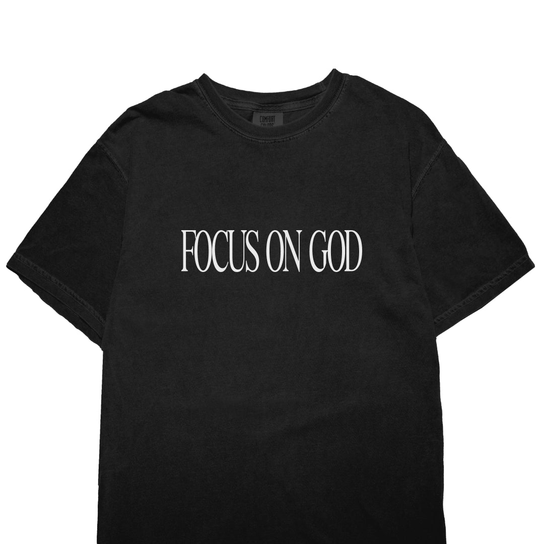 Focus On God T-shirt