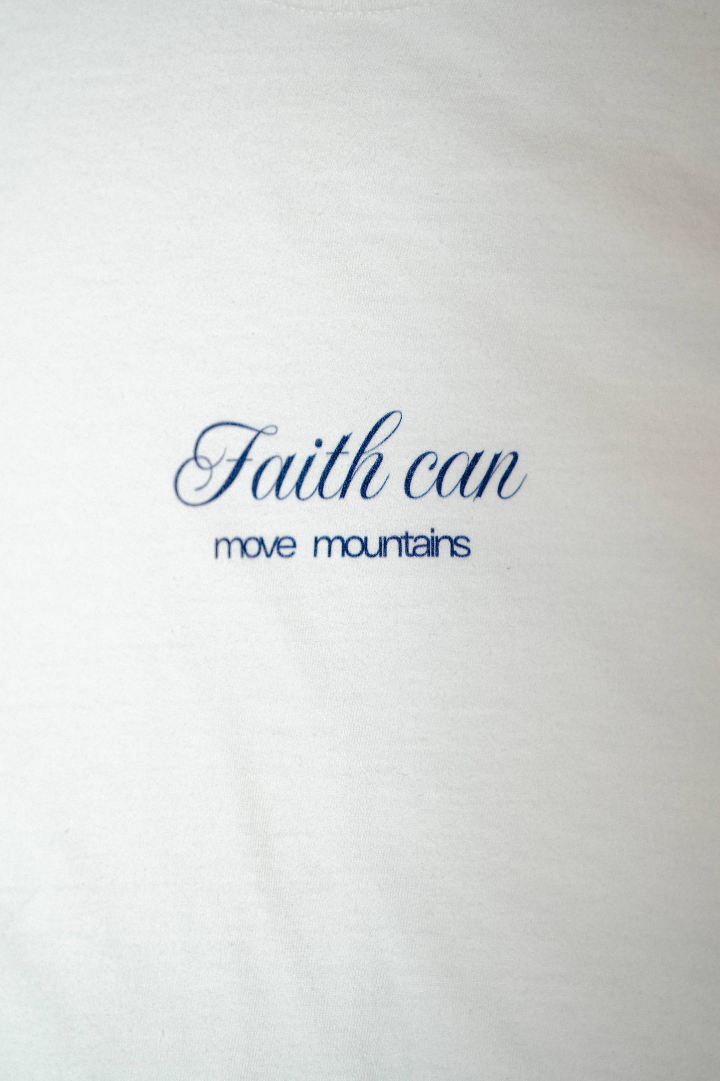 Faith Can Move Mountains T-shirt