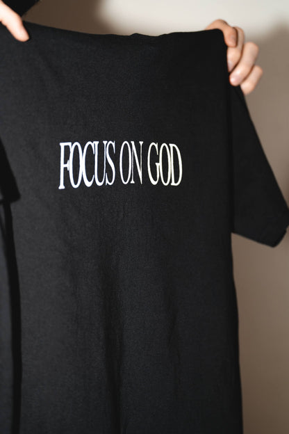 Focus On God T-shirt