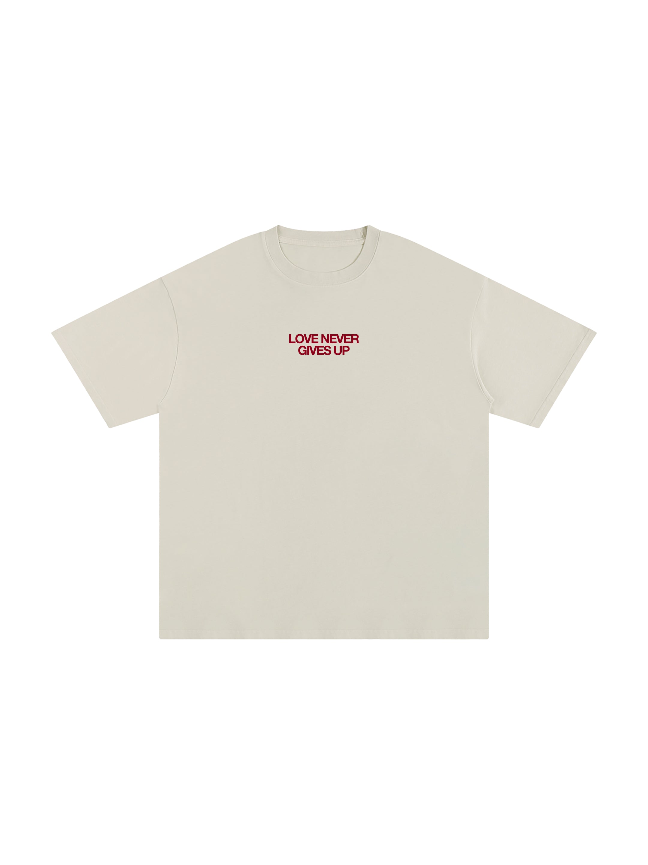 LOVE NEVER GIVES UP UNISEX TEE