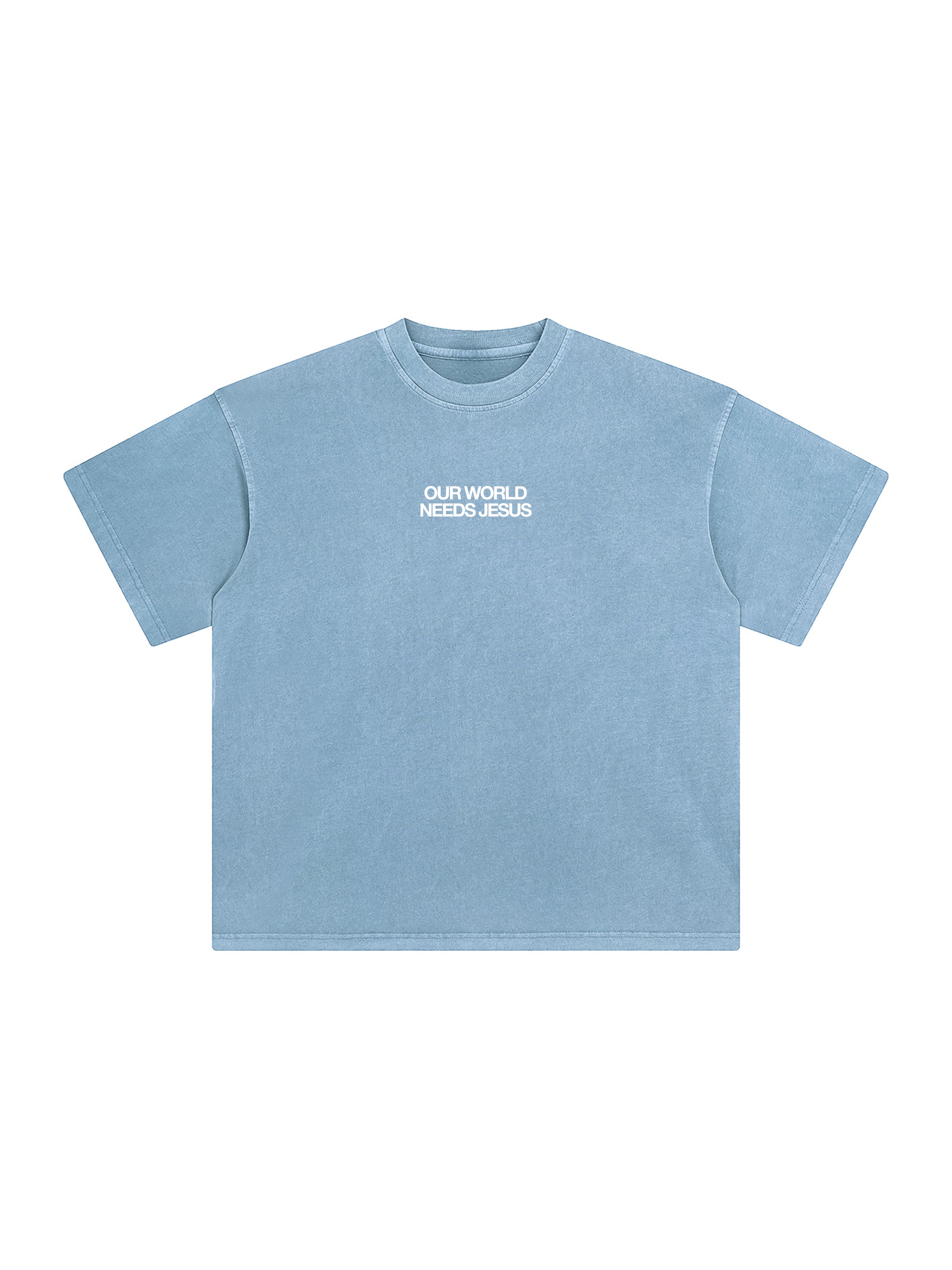 OUR WORLD NEEDS JESUS UNISEX TEE